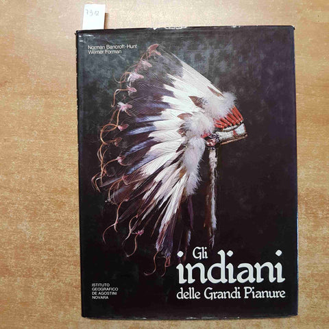 GLI INDIANI DELLE GRANDI PRATERIE bancroft hunt PELLEROSSA 1981 DE AGOSTINI