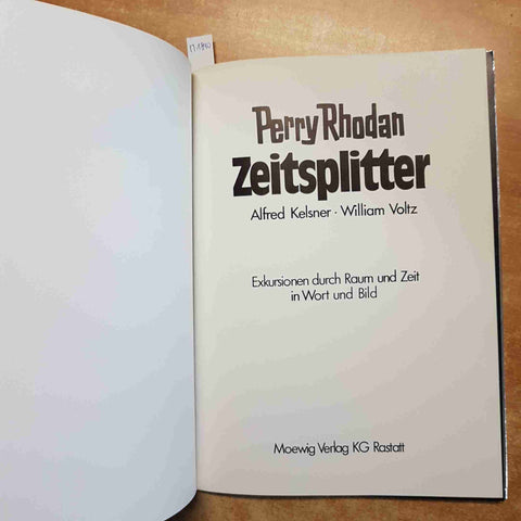 ZEITSPLITTER RHODAN Kelsner Voltz MOEWIG VERLAG exkursionen durch raum und zeit