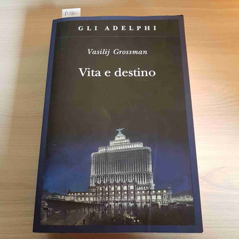 VITA E DESTINO - VASILIJ GROSSMAN - ADELPHI - 2021