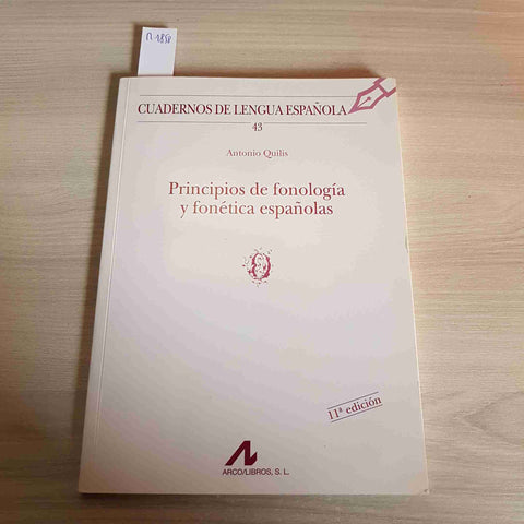 PRINCIPIOS DE FONOLOGIA Y FONETICA ESPANOLAS - ANTONIO QUILIS - ARCO LIBROS-2021