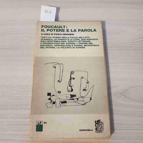 FOUCAULT: IL POTERE E LA PAROLA - PAOLO VERONESI - ZANICHELLI - 1978