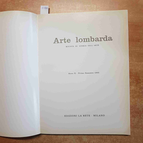 ARTE LOMBARDA edizioni LA RETE MILANO rivista storia dell'arte 1°SEMESTRE 1965