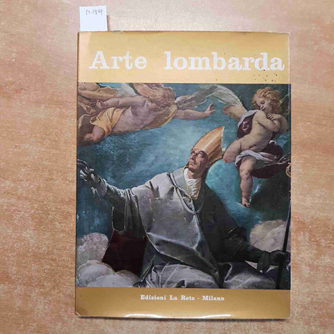 ARTE LOMBARDA edizioni la rete ANNO VII 2° semestre 1962 RIVISTA DI STORIA ARTE