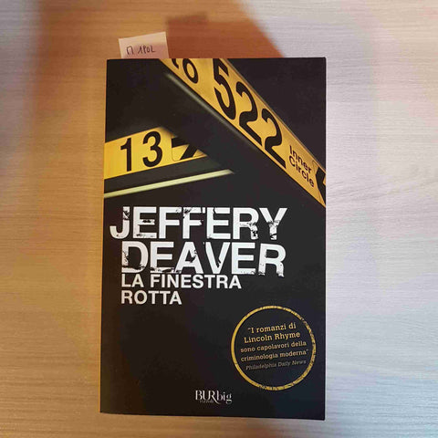 LA FINESTRA ROTTA - JEFFERY DEAVER - BUR RIZZOLI - 2010