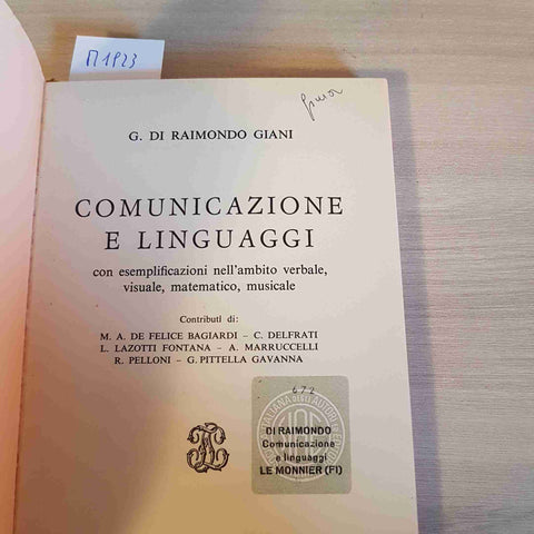 COMUNICAZIONE E LINGUAGGI - DI RAIMONDO GIANI - LE MONNIER - 1979