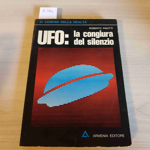 UFO: LA CONGIURA DEL SILENZIO - ROBERTO PINOTTI - ARMENIA - 1974