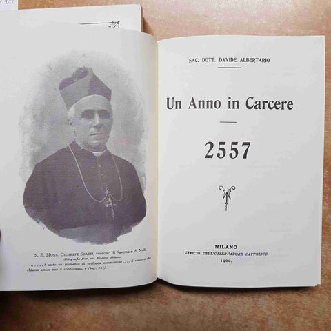 UN ANNO IN CARCERE 2557 DON DAVIDE ALBERTARIO fotostatica 2 VOLUMI pavia 2002