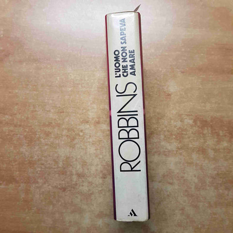 L'UOMO CHE NON SAPEVA AMARE Harold Robbins 1° EDIZIONE 1980 MONDADORI
