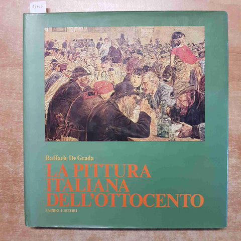 LA PITTURA ITALIANA DELL'OTTOCENTO raffaele degrada FABBRI scritto sottolineato