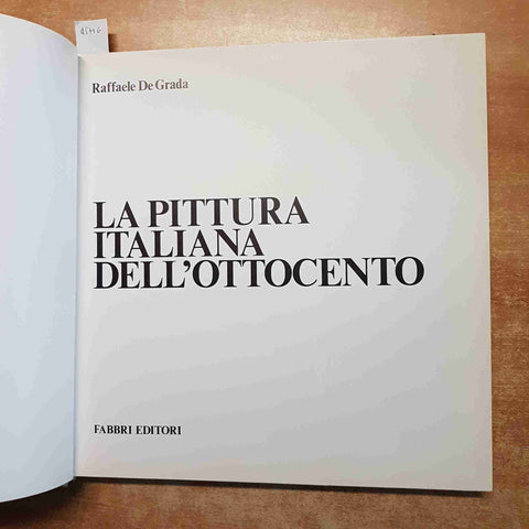 LA PITTURA ITALIANA DELL'OTTOCENTO raffaele degrada FABBRI scritto sottolineato