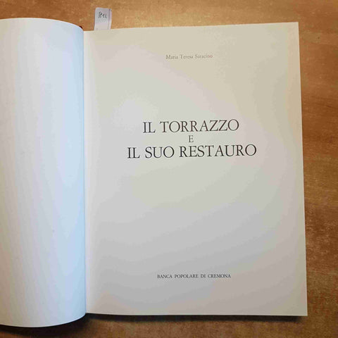 IL TORRAZZO E IL SUO RESTAURO saracino POPOLARE DI CREMONA 1979 libro + tavole