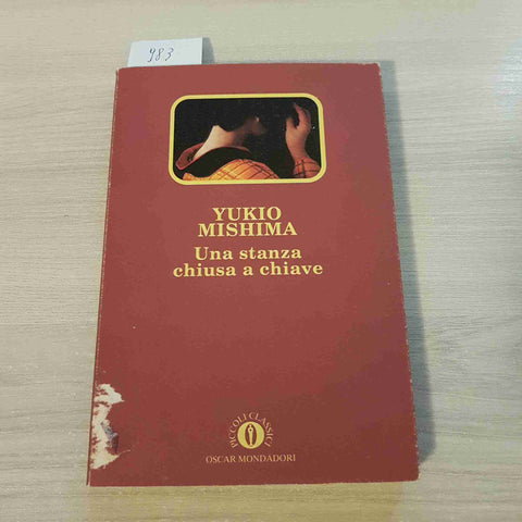 UNA STANZA CHIUSA A CHIAVE - YUKIO MISHIMA - MONDADORI - 1994