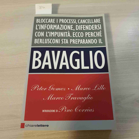 BAVAGLIO berlusconi PETER GOMEZ MARCO LILLO, MARCO TRAVAGLIO CHIARE LETTERE 2008