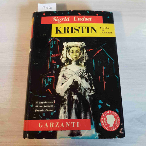 KRISTIN LA FIGLIA DI LAVRANS - SIGRID UNDSET - GARZANTI - 1954