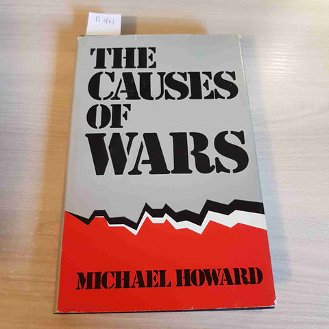 THE CAUSES OF WARS - MICHAEL HOWARD - TEMPLE SMITH - 1983