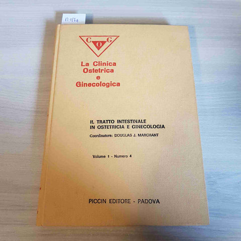 IL TRATTO INTESTINALE IN OSTETRICIA E GINECOLOGIA VOL1 N.4 PICCIN 1974 OSTETRICA