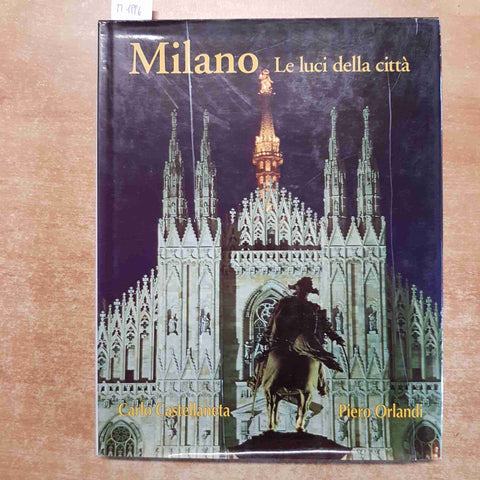 MILANO LE LUCI DELLA CITTA' Castellaneta Orlandi 1996 CELIP milan the lights of
