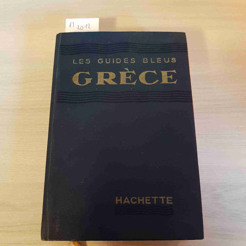 LES GUIDES BLEUS GRECE - HACHETTE - 1956