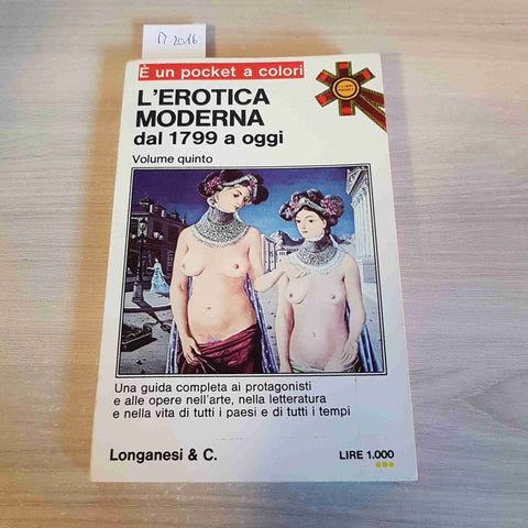 L'EROTICA MODERNA DAL 1799 A OGGI VOL. 5 - LONGANESI & C. - 1974 erotismo