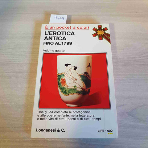 L'EROTICA ANTICA FINO AL 1799 VOL. 4 - LONGANESI & C. - 1974 EROTISMO