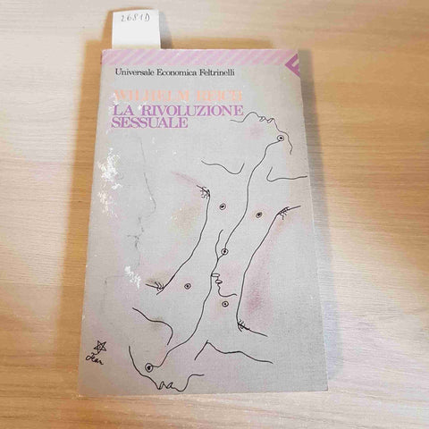 LA RIVOLUZIONE SESSUALE - WILHELM REICH - FELTRINELLI - 1983