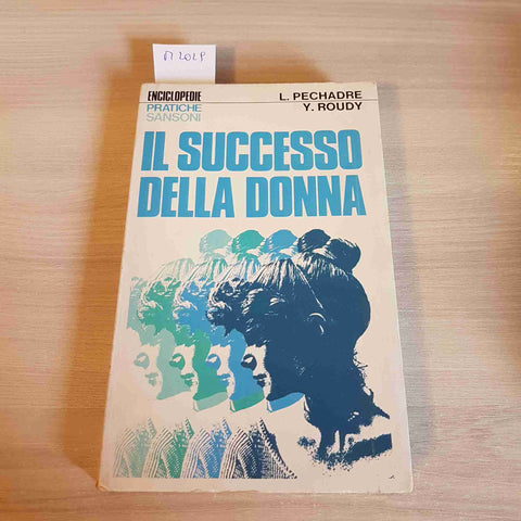IL SUCCESSO DELLA DONNA parita' femminismo PECHADRE, ROUDY - SANSONI 1975