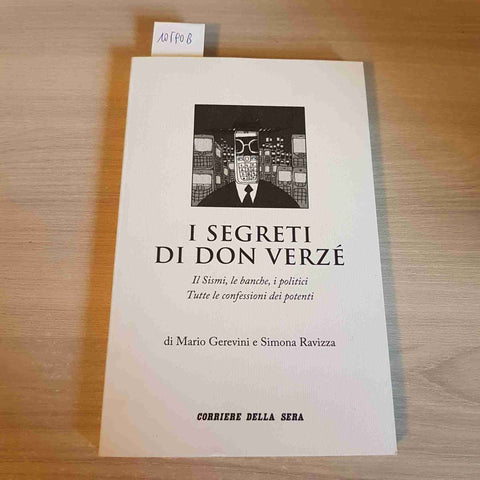 I SEGRETI DI DON VERZE' sismi politica GEREVINI RAVIZZA CORRIERE DELLA SERA