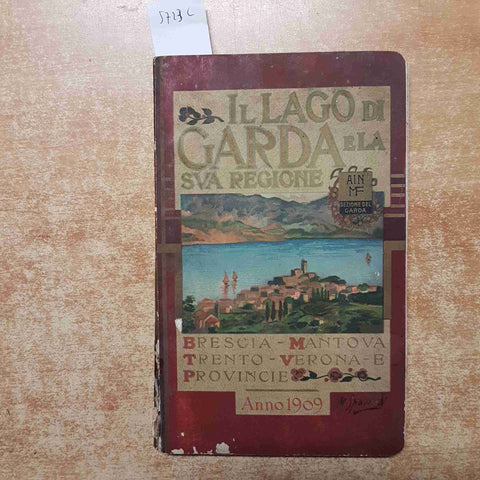 IL LAGO DI GARDA E LA SUA REGIONE 1909 brescia mantova trento verona ONESTINGHEL