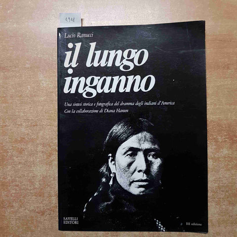 IL LUNGO INGANNO dramma degli INDIANI D'AMERICA pellerossa RANUCCI 1980 savelli