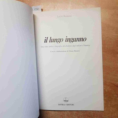 IL LUNGO INGANNO dramma degli INDIANI D'AMERICA pellerossa RANUCCI 1980 savelli