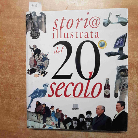 STORIA ILLUSTRATA DEL 20° SECOLO 2000 GIUNTI ventesimo