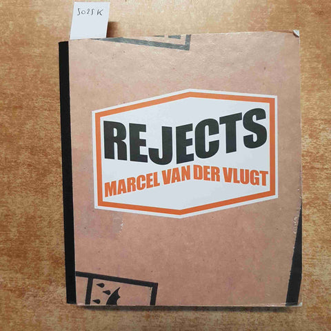 MARCEL VAN DER VLUGT - REJECTS 2008 D'JONGE HOND