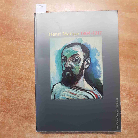 HENRI MATISSE 1904-1917 catalogo mostra CENTRE GEORGES POMPIDOU 1993