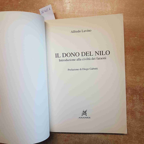 IL DONO DEL NILO introduzione alla civilta' dei faraoni LUVINO AUTOGRAFATO 1997