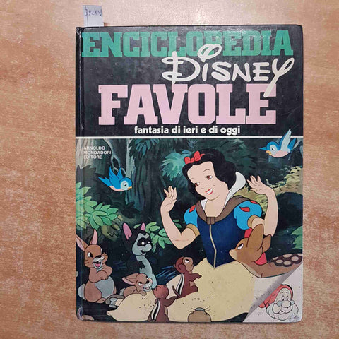 ENCICLOPEDIA DISNEY FAVOLE fantasia di ieri e di oggi 1980 MONDADORI