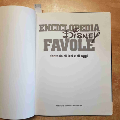 ENCICLOPEDIA DISNEY FAVOLE fantasia di ieri e di oggi 1980 MONDADORI