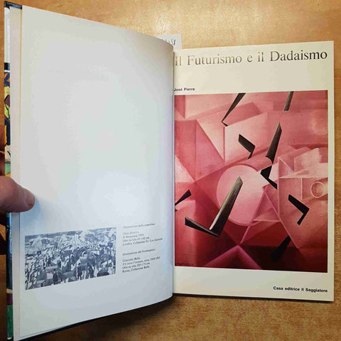 IL FUTURISMO E IL DADAISMO jose' pierre 1968 IL SAGGIATORE