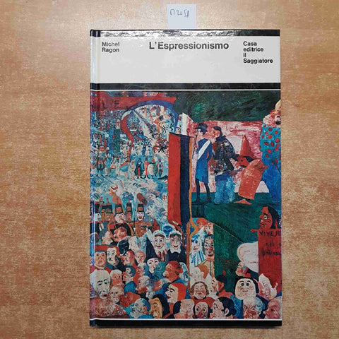 L'ESPRESSIONISMO michel ragon 1968 IL SAGGIATORE