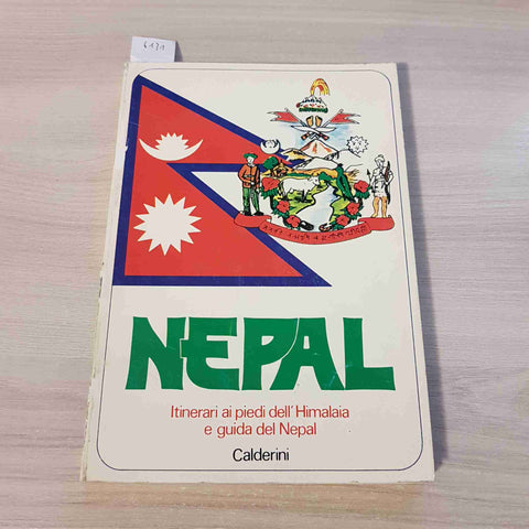 NEPAL ITINERARI AI PIEDI DELL'HIMALAIA E GUIDA DEL NEPAL - CALDERINI - 1987