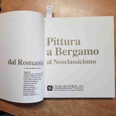 PITTURA A BERGAMO DAL ROMANICO AL NEOCLASSICISMO 1991 CARIPLO lorenzo lotto