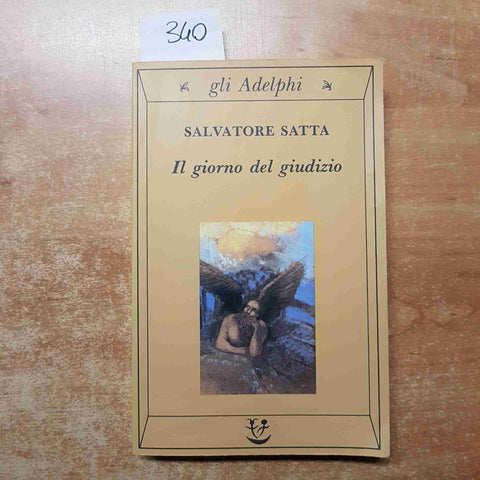 SALVATORE SATTA IL GIORNO DEL GIUDIZIO il romanzo della Sardegna 2003 ADELPHI