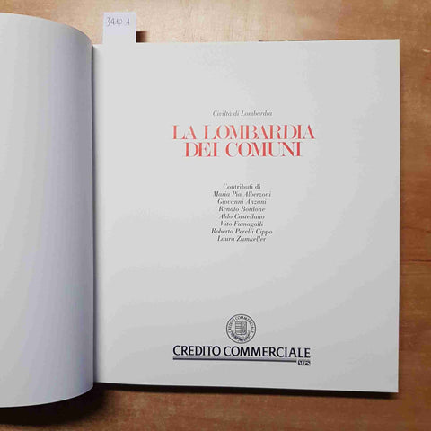 LA LOMBARDIA DEI COMUNI civilta' di lombardia CREDITO COMMERCIALE 1988 medioevo