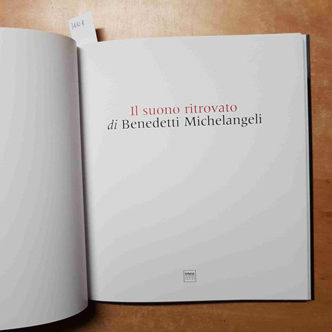 IL SUONO RITROVATO DI BENEDETTI MICHELANGELI banca intesa 1999 GRANDI INTERPRETI