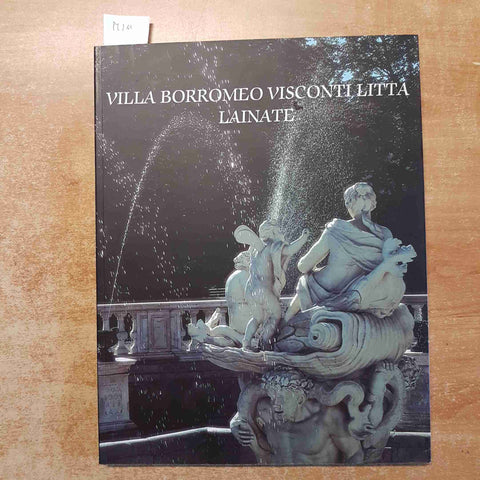 VILLA BORROMEO VISCONTI LITTA LAINATE 2002 NORD MILANO