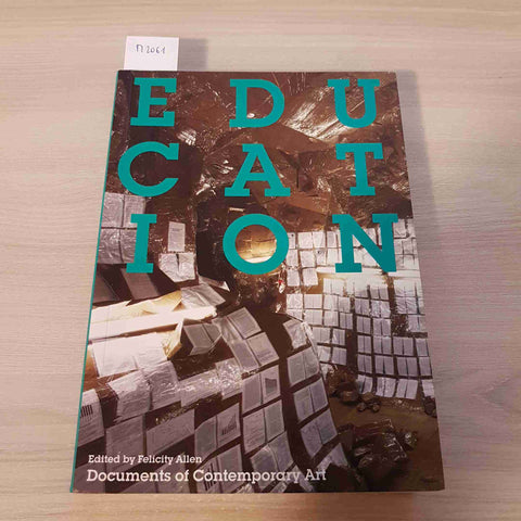EDUCATION DOCUMENTS OF CONTEMPORARY ART - FELICITY ALLES - WHITECHAPEL - 2011