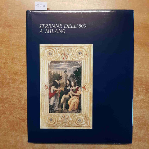 STRENNE DELL'800 A MILANO dante isella BARETTA GRIFFINI 1986 SCHEIWILLER