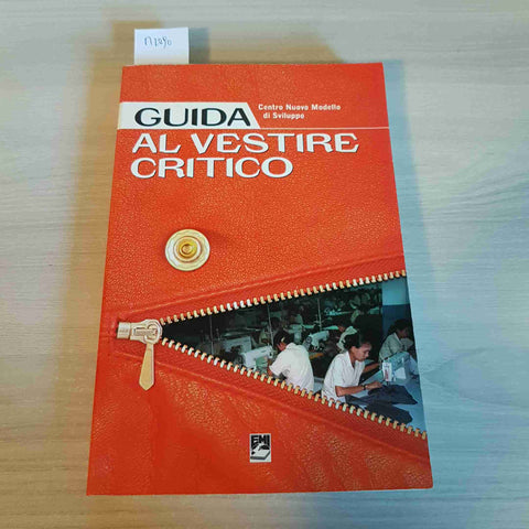 GUIDA AL VESTIRE CRITICO moda abbigliamento EDITRICE MISSIONARIO ITALIANA - 2006