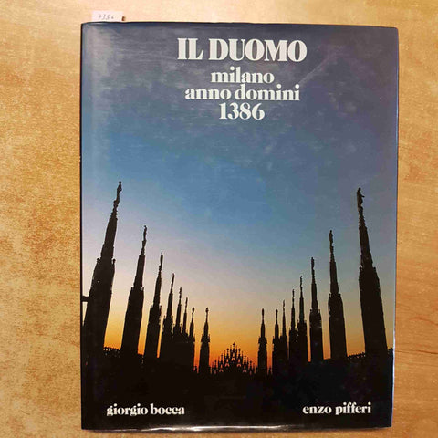 IL DUOMO MILANO ANNO DOMINI 1386 GIORGIO BOCCA ENZO PIFFERI 1986 E.P.I.