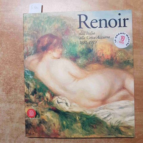 RENOIR DALL'ITALIA ALLA COSTA AZZURRA 1881-1919 VERLINDEN VESCOV0 1999 SKIRA