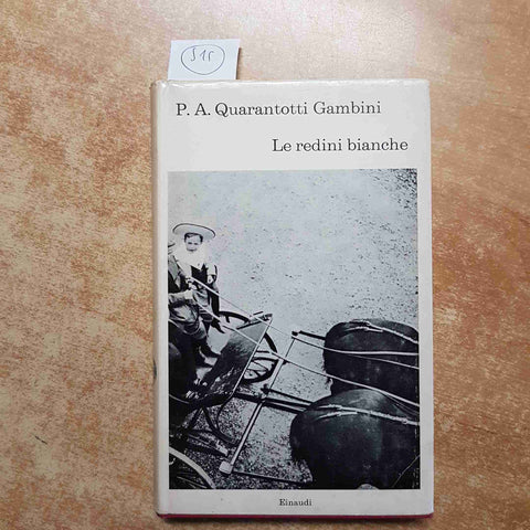 QUARANTOTTI GAMBINI - LE REDINI BIANCHE istria jugoslavia 1967 EINAUDI